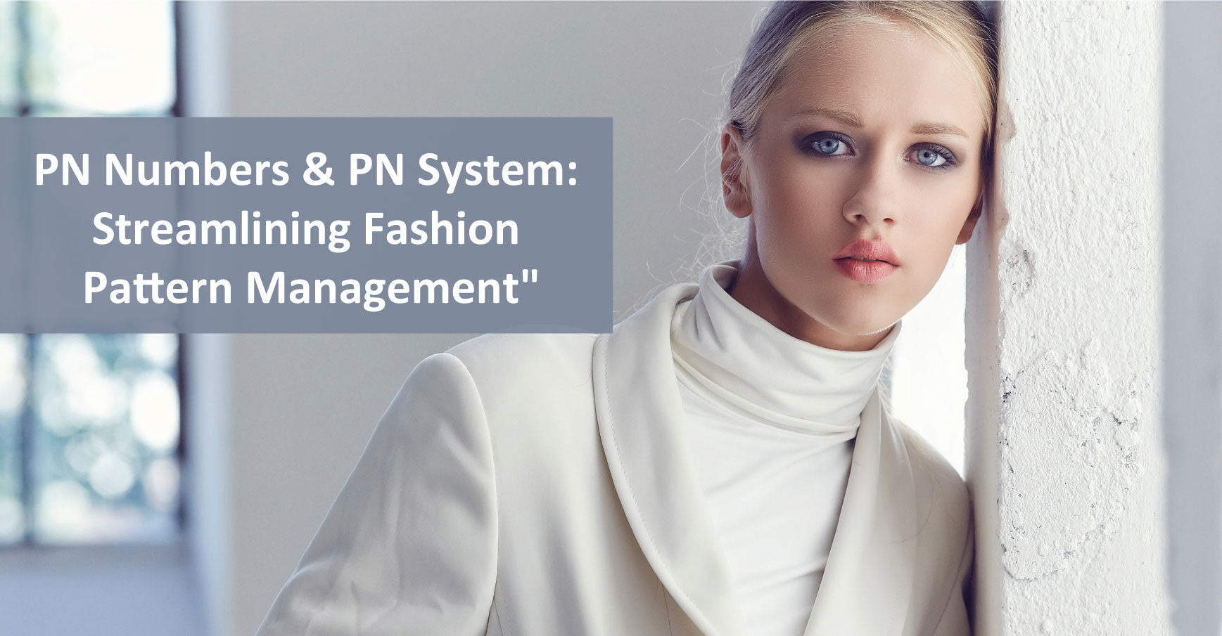 "PN Numbers & PN System: Streamlining Fashion Pattern Management"